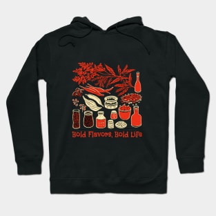 Bold Flavors, Bold Life Hoodie